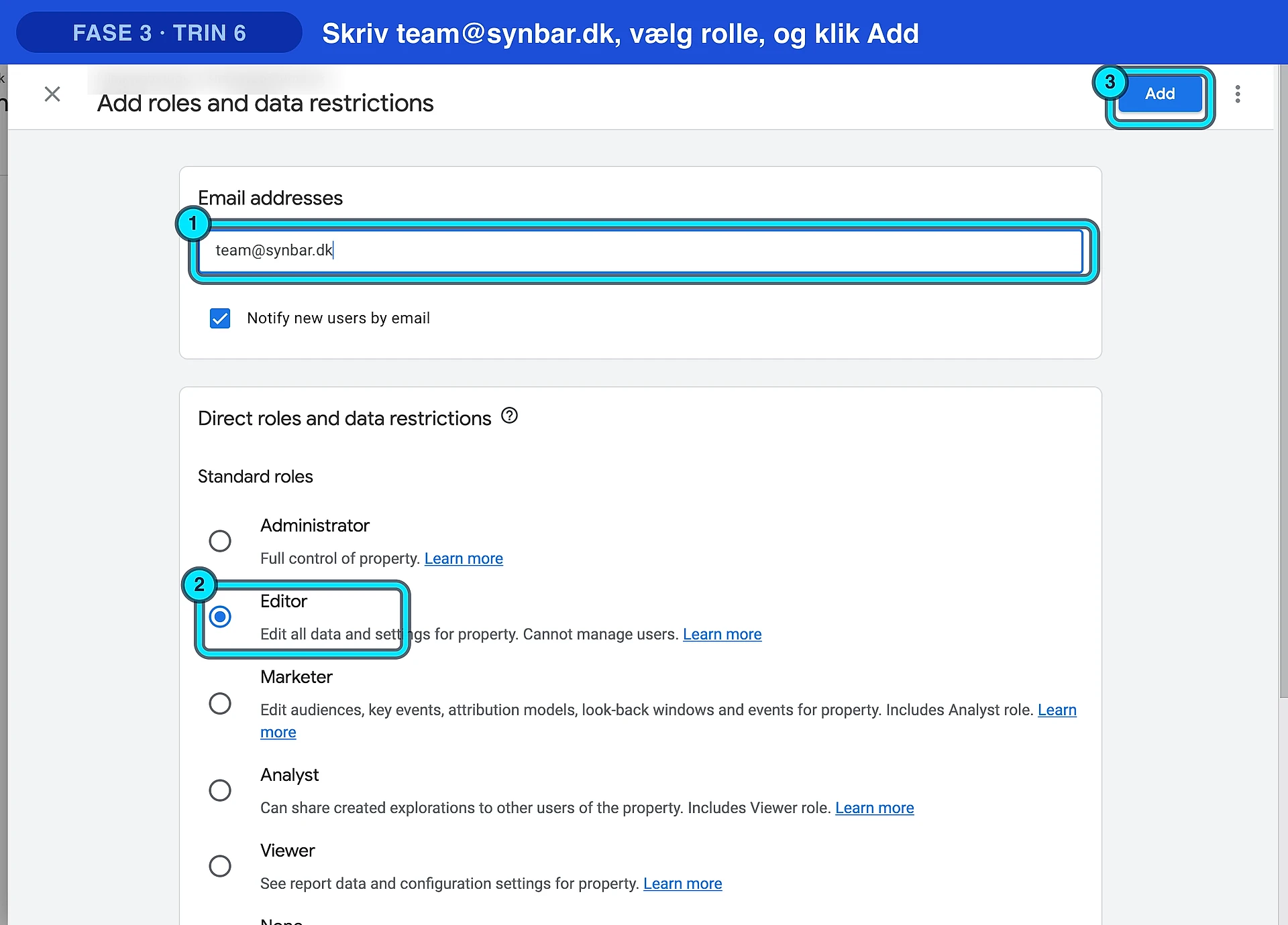 Skriv team@synbar.dk, vælg rolle og klik Add